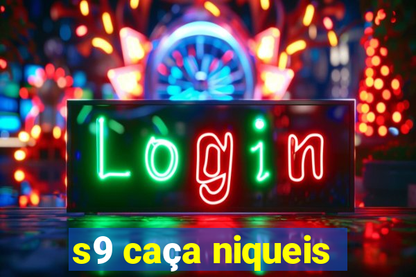 s9 caça niqueis